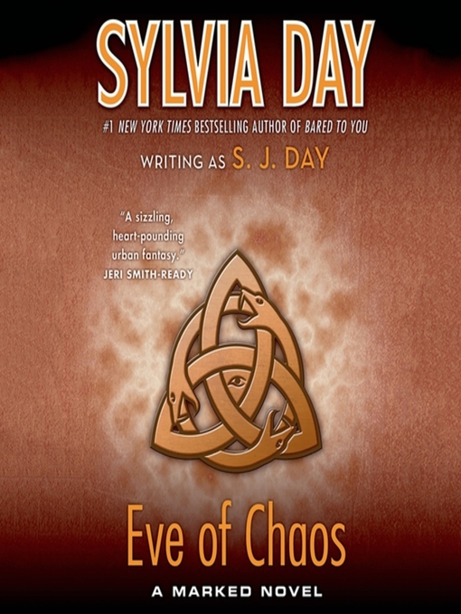 Title details for Eve of Chaos by Sylvia Day - Available